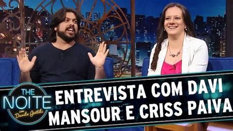 ex da criss paiva|Entrevista: Criss Paiva e Davi Mansour